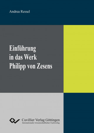 Carte Einführung in das Werk Philipp von Zesens Andrea Ressel