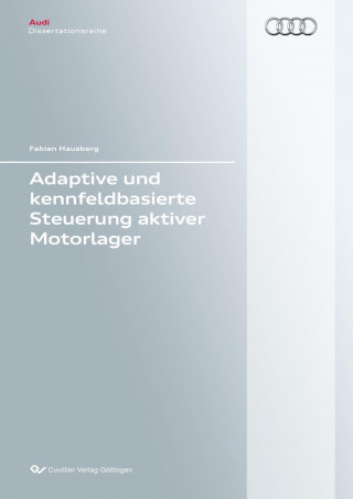 Könyv Adaptive und kennfeldbasierte Steuerung aktiver Motorlager Fabian Hausberg