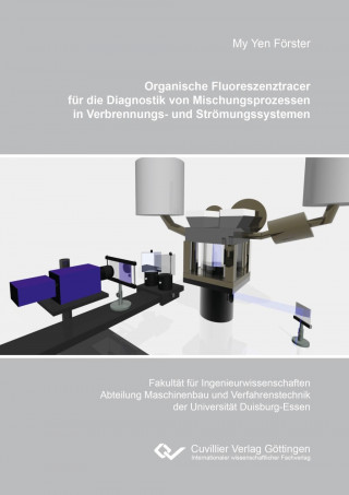 Kniha Organische Fluoreszenztracer für die Diagnostik von Mischungsprozessen in Verbrennungs- und Strömungssystemen My Yen Förster