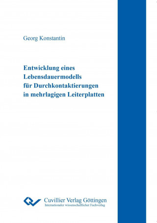 Carte Entwicklung eines Lebensdauermodells für Durchkontaktierungen in mehrlagigen Leiterplatten Georg Konstantin