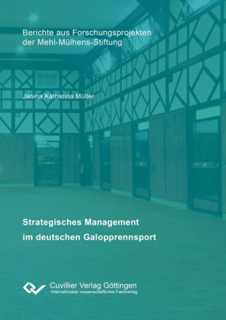 Kniha Strategisches Management im deutschen Galopprennsport Janina Katharina Müller