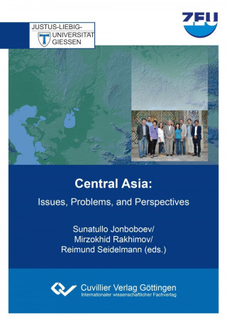 Carte Central Asia. Issues, Problems, and Perspectives Sunatullo Jonboboev