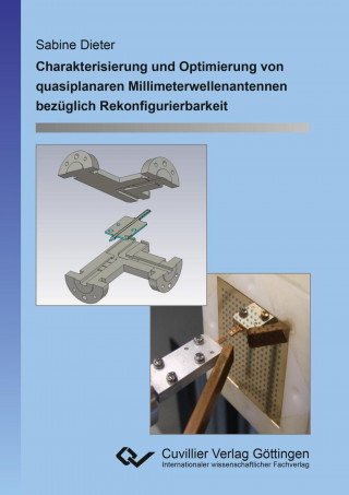 Könyv Charakterisierung und Optimierung von quasiplanaren Millimeterwellenantennen bezüglich Rekonfigurierbarkeit Sabine Dieter
