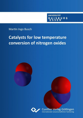 Książka Catalysts for low temperature conversion of nitrogen oxides Martin Ingo Busch