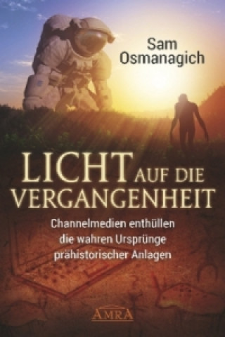 Książka Licht auf die Vergangenheit Sam Osmanagich