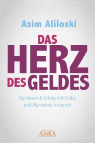 Książka Das Herz des Geldes Asim Aliloski