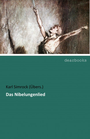 Kniha Das Nibelungenlied Karl Simrock (Übers. )