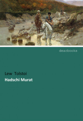 Kniha Hadschi Murat Lew Tolstoi