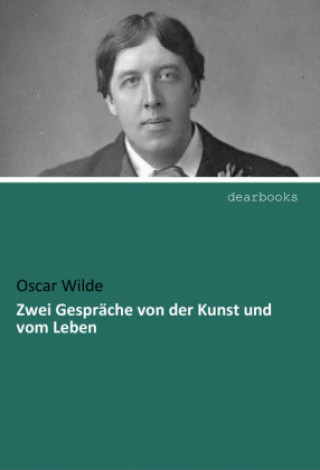 Książka Zwei Gespräche von der Kunst und vom Leben Oscar Wilde