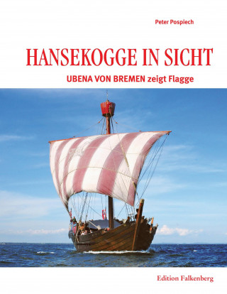 Kniha Hansekogge in Sicht Peter Pospiech