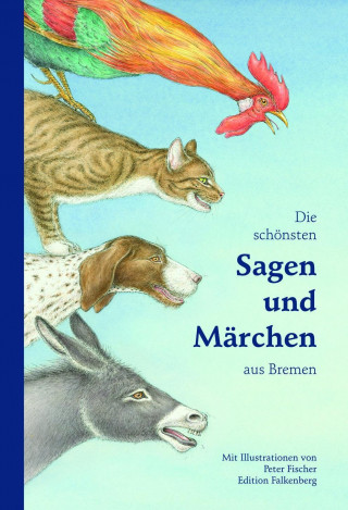 Book Die schönsten Sagen und Märchen aus Bremen Oliver Falkenberg