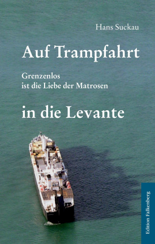 Книга Auf Trampfahrt in die Levante Hans Suckau
