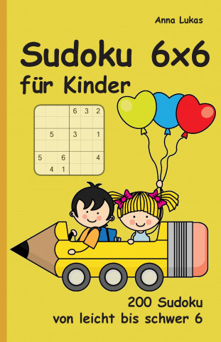 Kniha Sudoku 6x6 für Kinder Anna Lukas