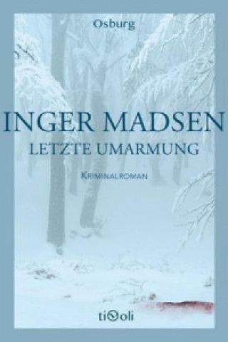 Livre Letzte Umarmung Inger Madsen