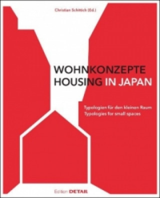 Carte Wohnkonzepte in Japan / Housing in Japan Christian Schittich