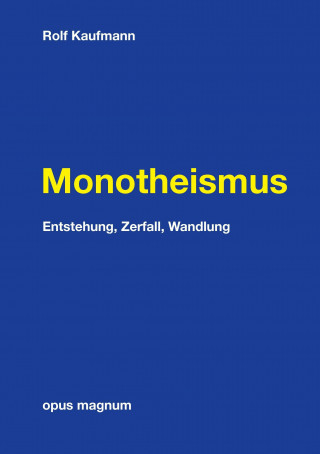 Libro Monotheismus Rolf Kaufmann