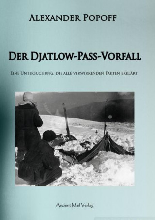 Kniha Der Djatlow-Pass-Vorfall Alexander Popoff