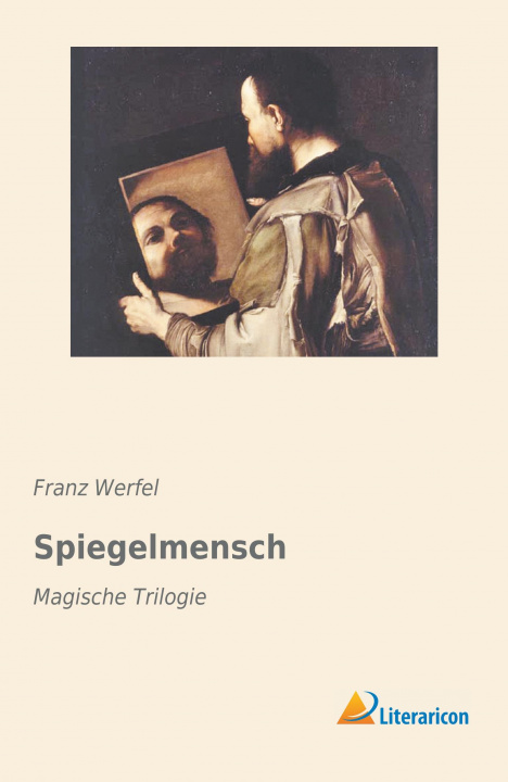 Könyv Spiegelmensch Franz Werfel