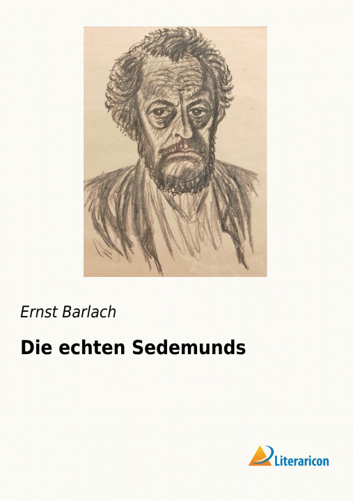 Kniha Die echten Sedemunds Ernst Barlach