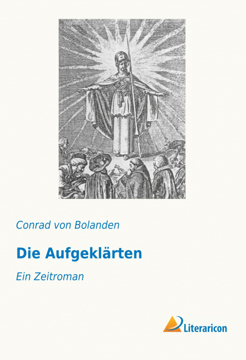 Könyv Die Aufgeklärten Conrad von Bolanden
