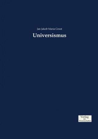 Kniha Universismus Jan Jakob Maria Groot