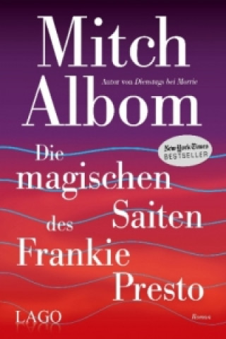 Książka Die magischen Saiten des Frankie Presto Mitch Albom