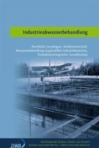 Kniha Industrieabwasserbehandlung Weiterbild. Studium Wasser und Umwelt