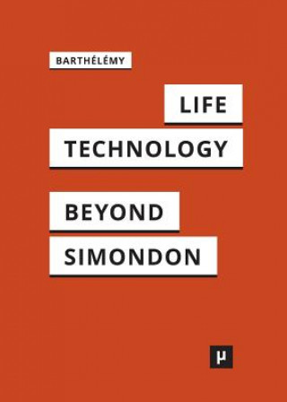 Könyv Life and Technology Jean-Hugues Barthélémy