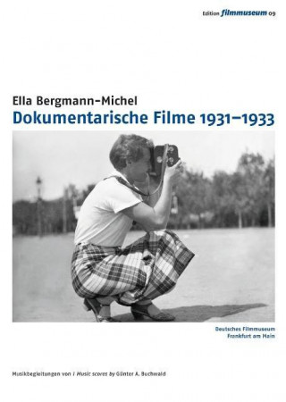 Filmek Ella Bergmann-Michel: Dokumentarische Filme 1931-1933 Deutsches Filmmuseum Frankfurt am Main