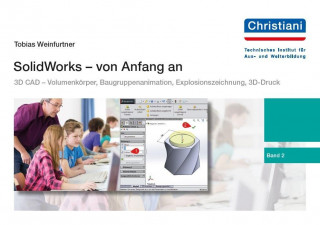 Könyv SolidWorks - von Anfang an Tobias Weinfurtner