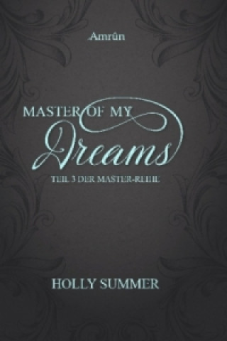 Könyv Master of my Dreams Holly Summer