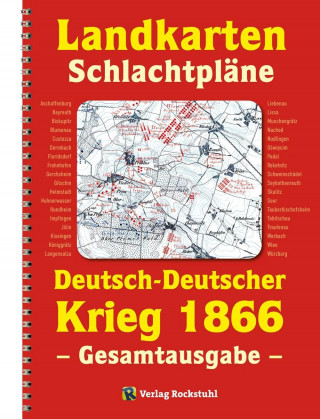 Carte LANDKARTEN UND SCHLACHTPLÄNE zum Deutsch-Deutschen Krieg 1866 Harald Rockstuhl