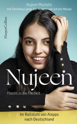 Kniha Nujeen - Flucht in die Freiheit Nujeen Mustafa