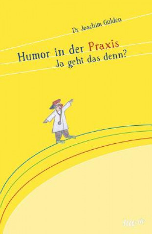 Książka Humor in der Praxis Dr Joachim Gulden
