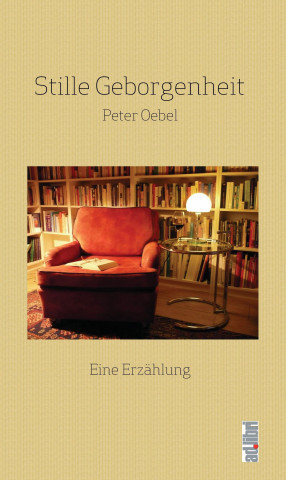 Kniha Stille Geborgenheit Peter Oebel