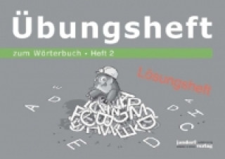 Carte Übungsheft zum Wörterbuch, ab Klasse 3, Lösungsheft Peter Wachendorf