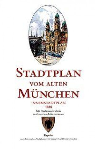 Kniha Stadtplan vom alten München. Innenstadtplan. Brunn 