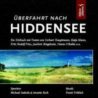 Аудио Überfahrt nach Hiddensee. CD Frank Fröhlich