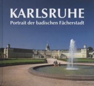 Kniha Karlsruhe. Portrait der badischen Fächerstadt Ulrich Hartmann