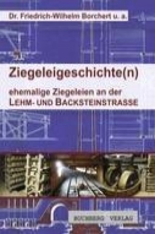 Livre Ziegeleigeschichte(n) Friedrich-Wilhelm Borchert