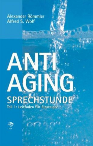 Kniha Anti-Aging Sprechstunde 1 Alexander Römmler