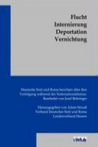 Kniha Flucht Internierung Deportation Vernichtung Josef Behringer