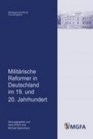 Książka Militärische Reformer in Deutschland im 19. und 20. Jahrhundert Hans Ehlert