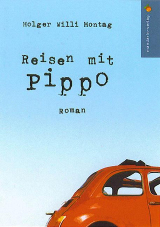 Książka Reisen mit Pippo Holger W Montag