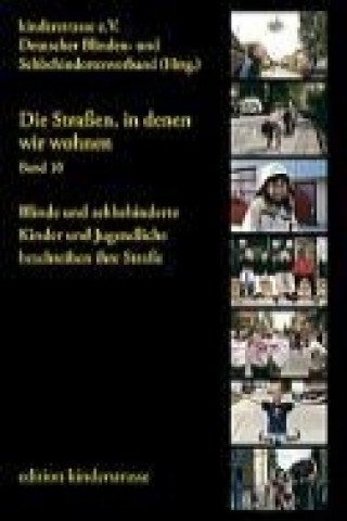 Buch Die Straßen, in denen wir wohnen - Band 10 Kinderstrasse e. V. / Deutscher Blinden- und Sehbehindertenverband