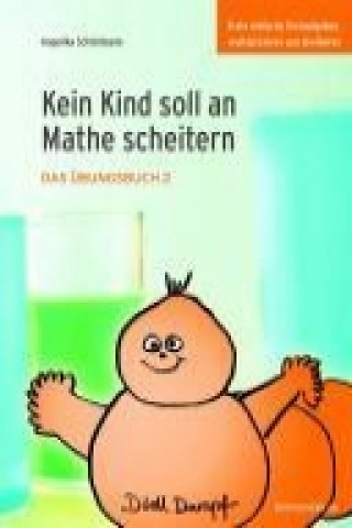 Kniha Kein Kind soll an Mathe scheitern Angelika Schlotmann