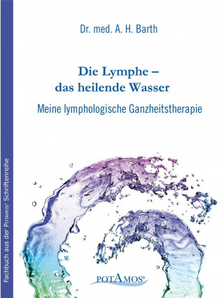 Livre Die Lymphe - das heilende Wasser A. H. Barth