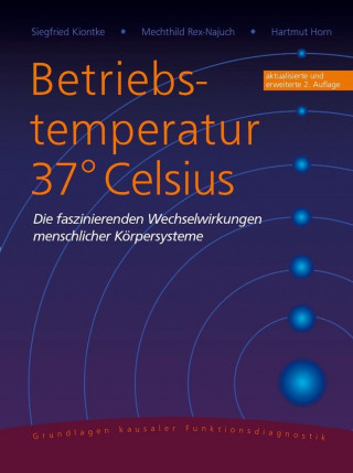 Buch Betriebstemperatur 37° Celsius Siegfried Kiontke