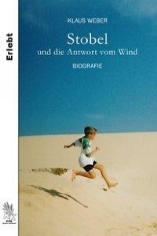 Kniha Weber, K: Stobel und die Antwort vom Wind Klaus Weber