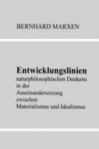 Libro Entwicklungslinien naturphilosophischen Denkens Bernhard Marxen